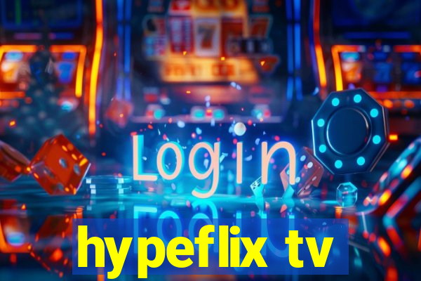 hypeflix tv